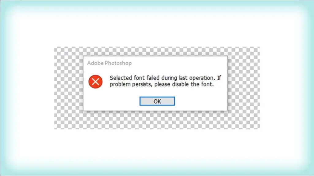 Photoshop - Selected font failed during last operation